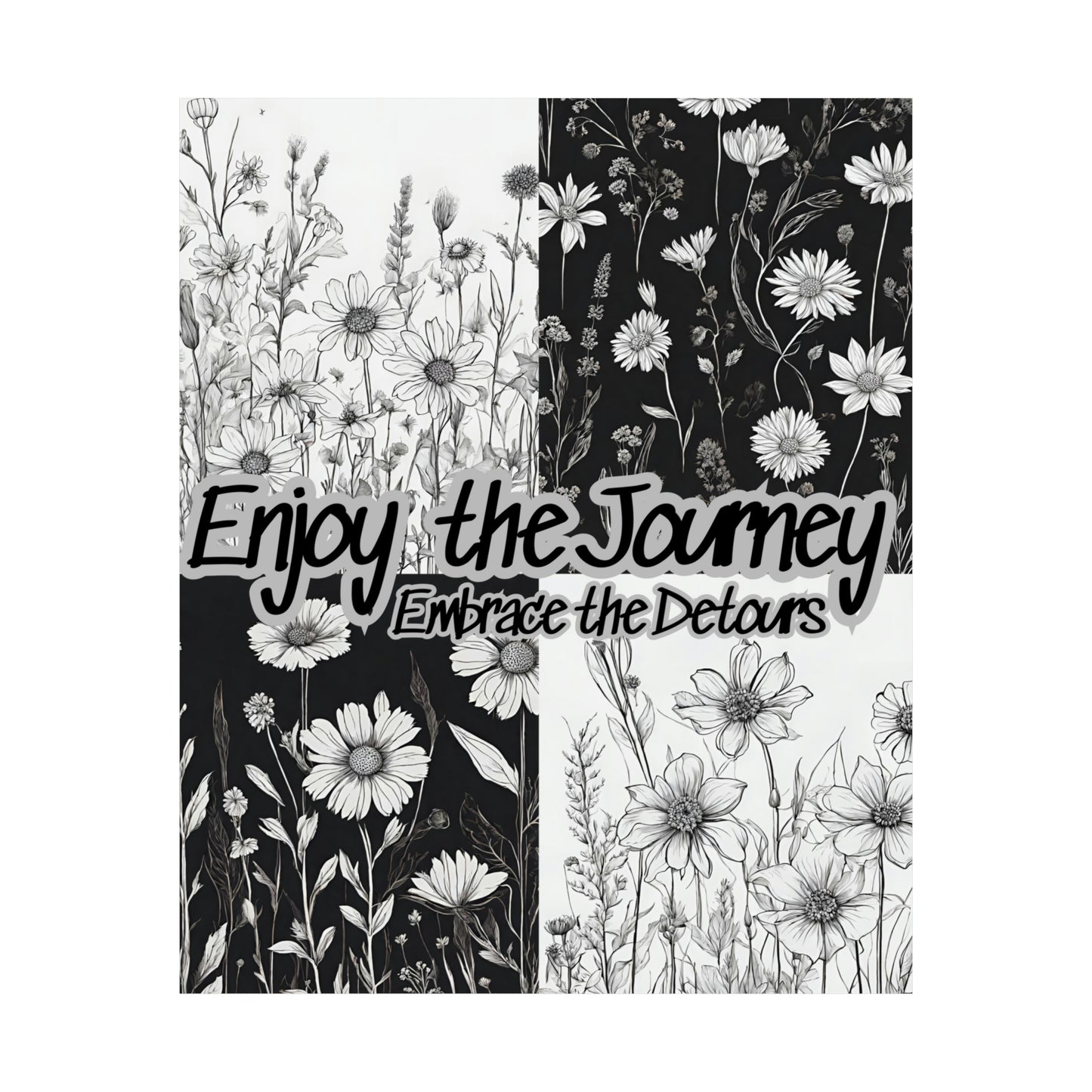 Enjoy the Journey, Embrace the Detours - Premium Matte Vertical Posters