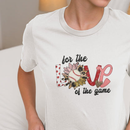 Baseball: For the Love of the Game - Cotton Short Sleeve T-Shirt
