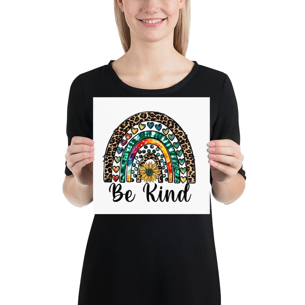 Hippie Soul Shop 10″×10″ Be Kind - Beautiful image for this important message - Poster