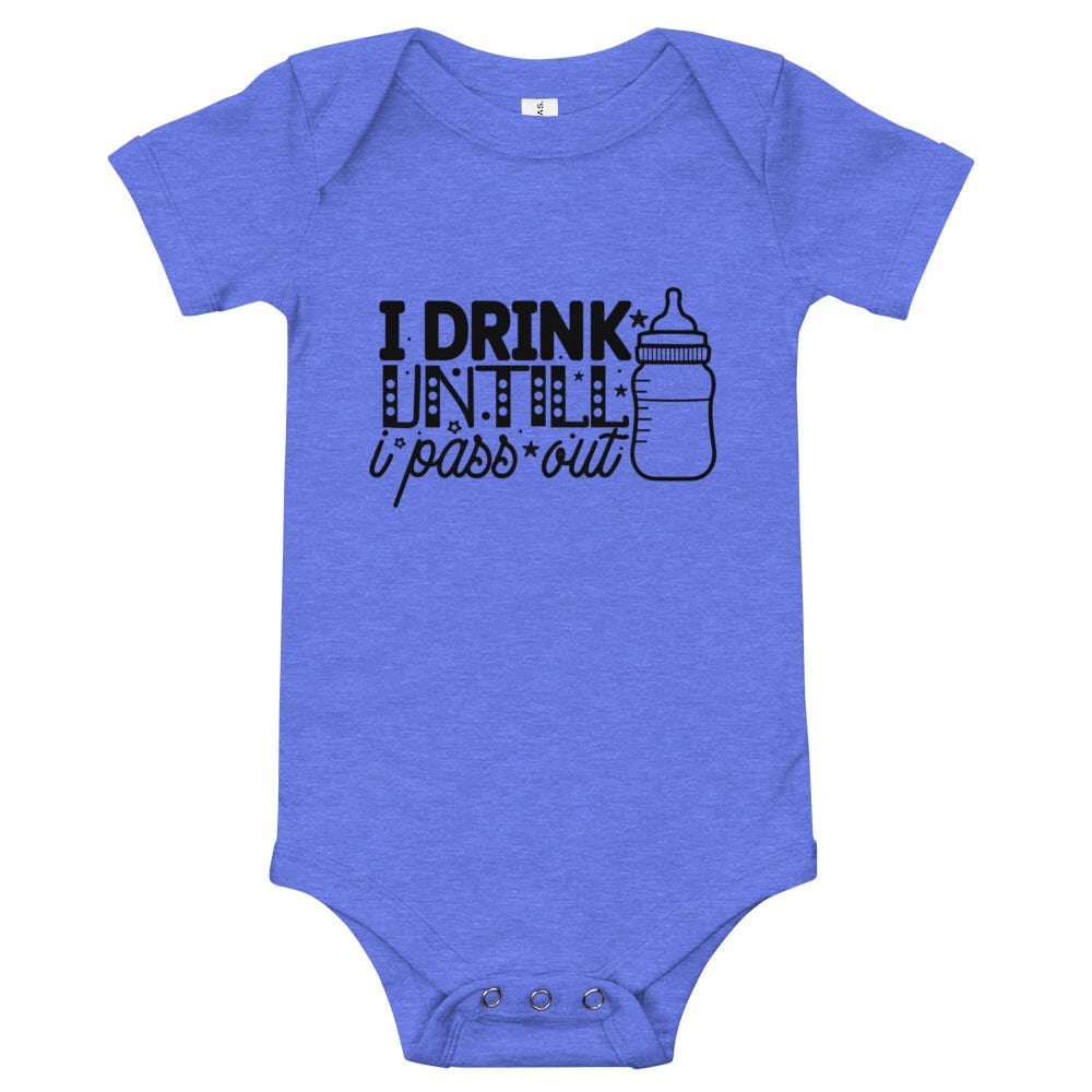 Hippie Soul Shop Heather Columbia Blue / 3-6m I Drink Until I Pass Out - Baby short sleeve one piece