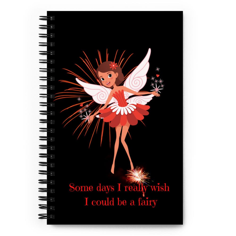 Hippie Soul Shop Some days I really wish I could be a fairy - Spiral Notebook