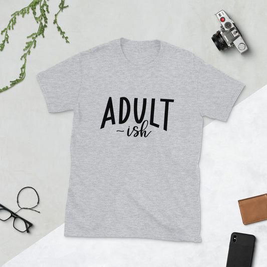 Hippie Soul Shop Sport Grey / S Adult...ish - For everyone young at heart - Short-Sleeve Unisex T-Shirt