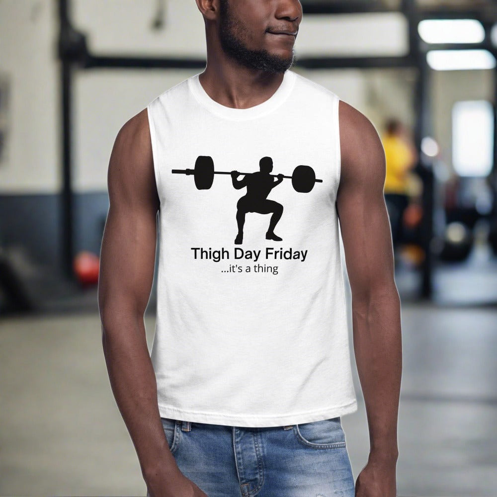 Hippie Soul Shop White / S Thigh Day Friday - it's a thing - Muscle Shirt
